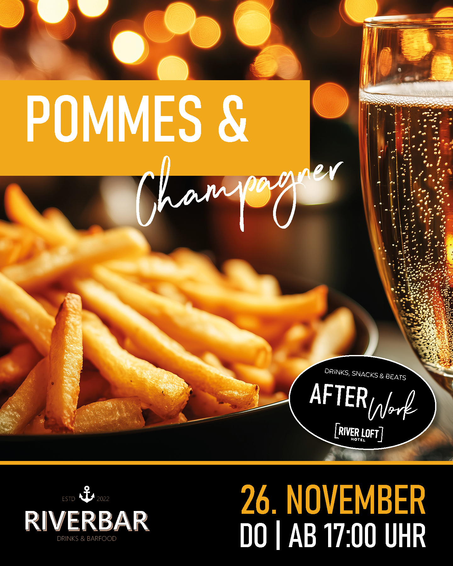 Werbung für ein Afterwork-Events, beworben für den 26. November mit dem Motto Pommes & Champagner ab 17:00 Uhr
